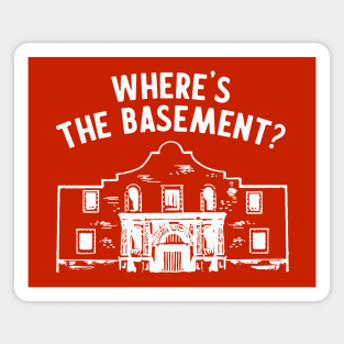 Where's the Basement? - Alamo Tourist Magnet